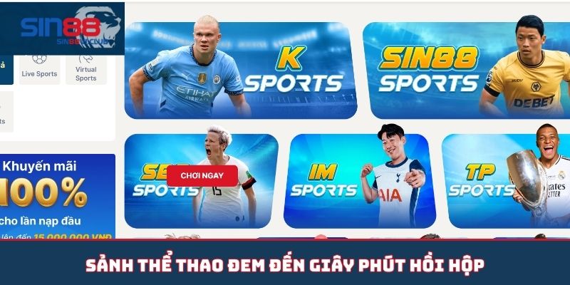 Sảnh thể thao đem đến giây phút hồi hộp