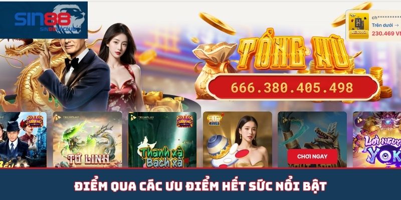 Điểm qua các ưu điểm hết sức nổi bật